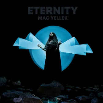 Eternity by Mac Yellek