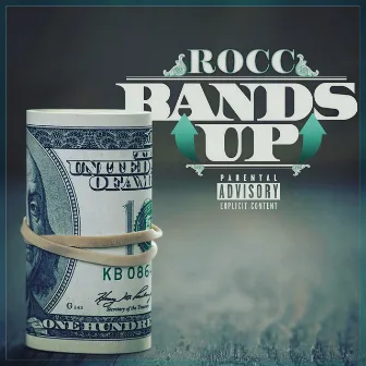 Bands Up by Rocc