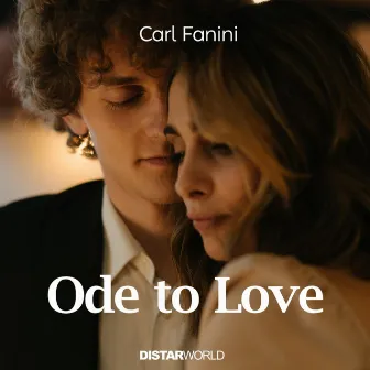 Ode to Love by Carl Fanini