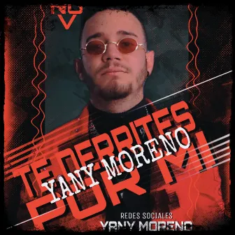 Te Derrites por Mi by Yany Moreno