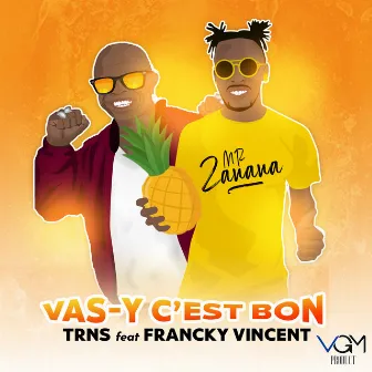 Vas-y C'est Bon by TRNS