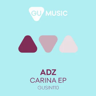 Carina EP by Adz