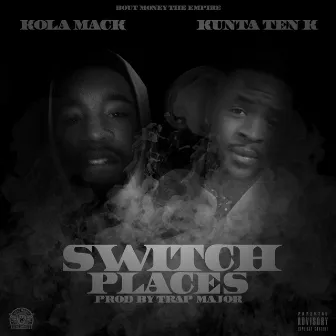 Switch Places by Kola Mack