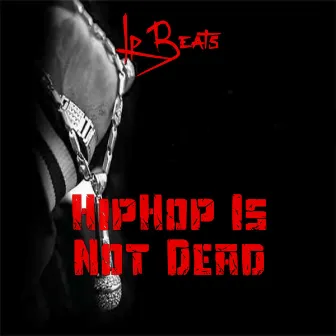 Hip Hop is dead by lpbeats