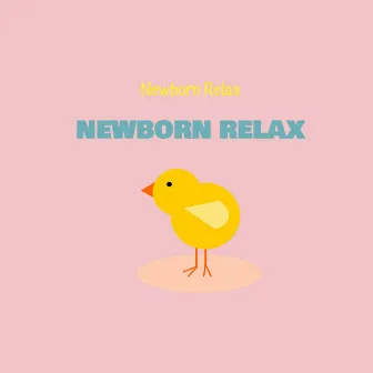 Newborn Relax by Newborn Relax