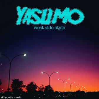 West Side Style by Yasumo