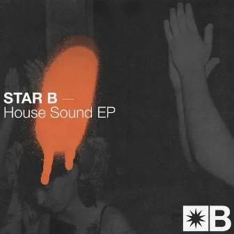 House Sound EP by Star B