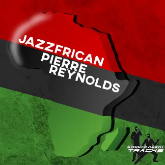 Jazzfrican by Pierre Reynolds