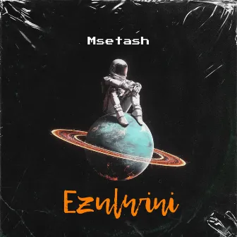 Ezulwini by Msetash