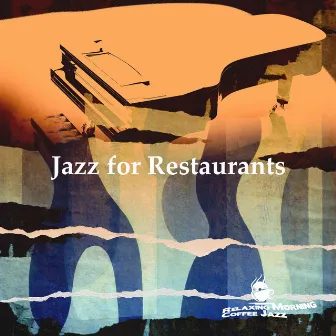 Jazz for Restaurants by Relaxing Morning Coffee Jazz