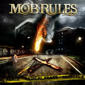 Radical Peace by Mob Rules