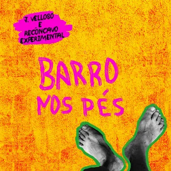 Barro nos Pés by J. Velloso