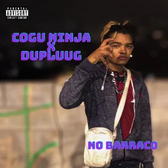 No Barraco by Cogu Ninja