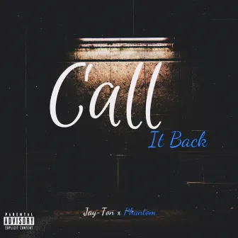 Call It Back by Jay-Ton