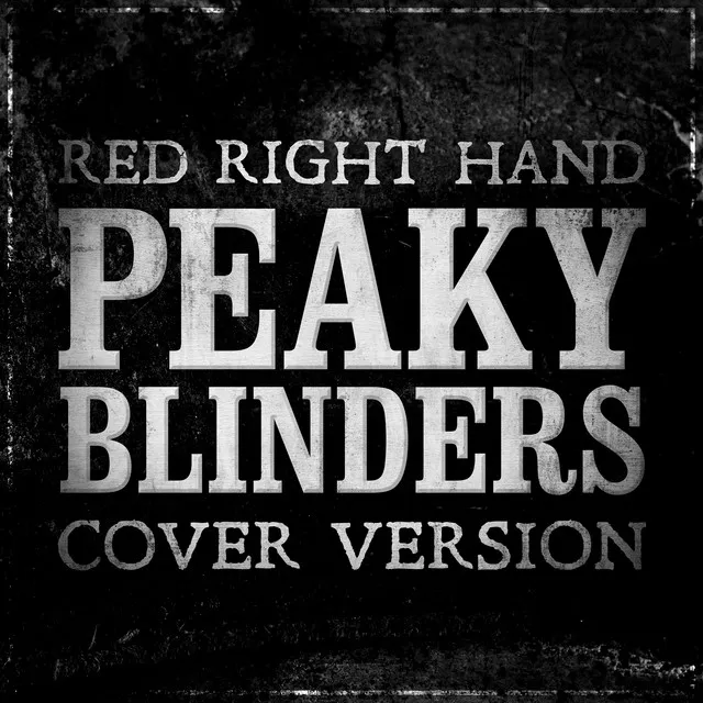 Peaky Blinders - Theme - Red Right Hand (Cover Version)