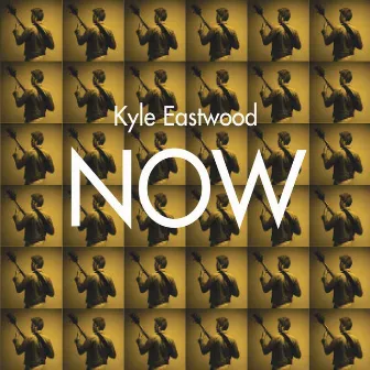 Now by Kyle Eastwood