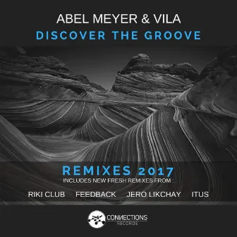 Discover the Groove Remixes EP by Abel Meyer