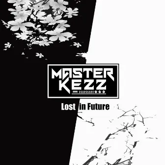 Lost in Future EP by Master Kezz