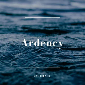 Ardency by SanGeet