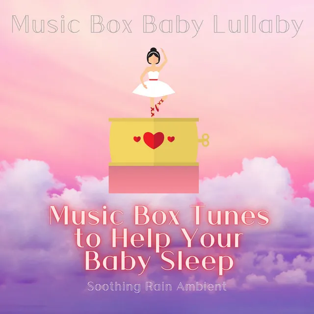 Music Box Tunes to Help Your Baby Sleep, Soothing Rain Ambient