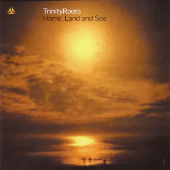 Home, Land and Sea by TrinityRoots