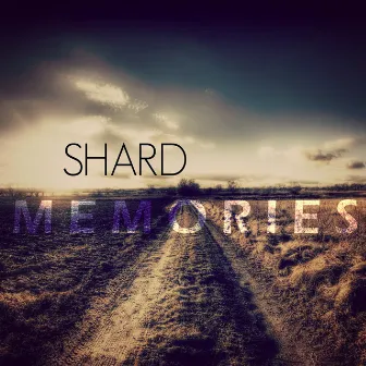 Memories by Shard