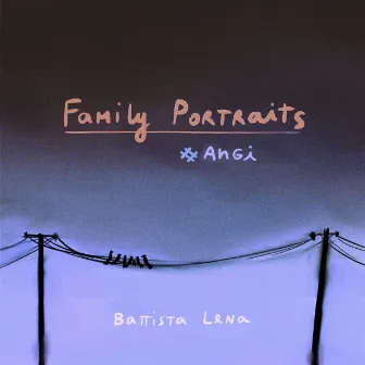 Family Portraits # Angi by Battista Lena