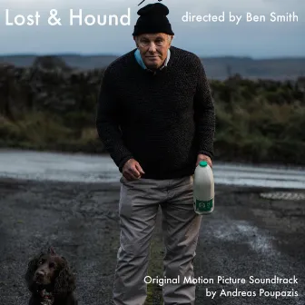 Lost & Hound (Original Motion Picture Soundtrack) by Andreas Poupazis