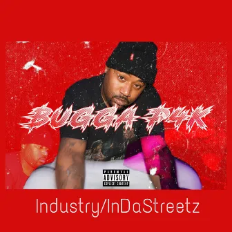 industry/inDaStreets by Bugga P4K