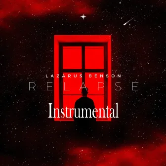 Relapse Instrumental by Lazarus Benson