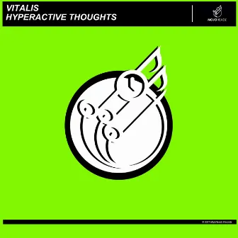 Hyperactive Thoughts by Vitalis