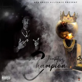 Champion by Jumpman Jay