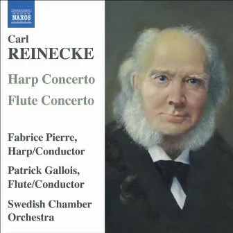 Reinecke: Flute Concerto / Harp Concerto / Ballade by Fabrice Pierre