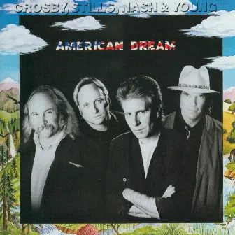 American Dream by Crosby, Stills, Nash & Young