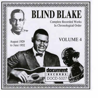 Blind Blake Vol. 4 (1929 - 1932) by Blind Blake