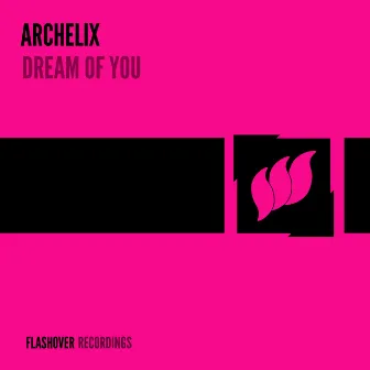 Dream Of You by Archelix