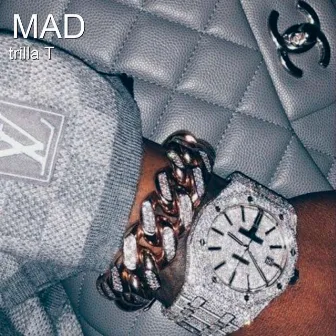 Mad by Trilla T