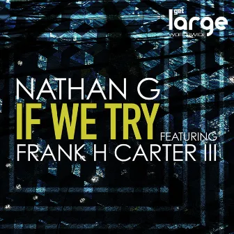 If We Try by Nathan G