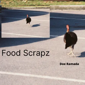 FOOD SCRAPZ by Doe Ramada