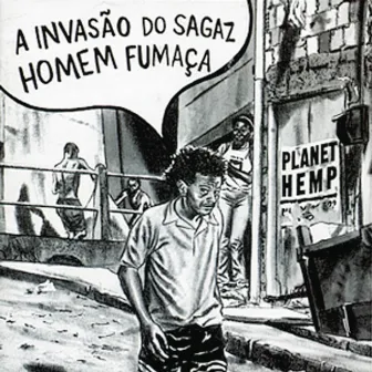 A Invasão do Sagaz Homem Fumaça by Planet Hemp