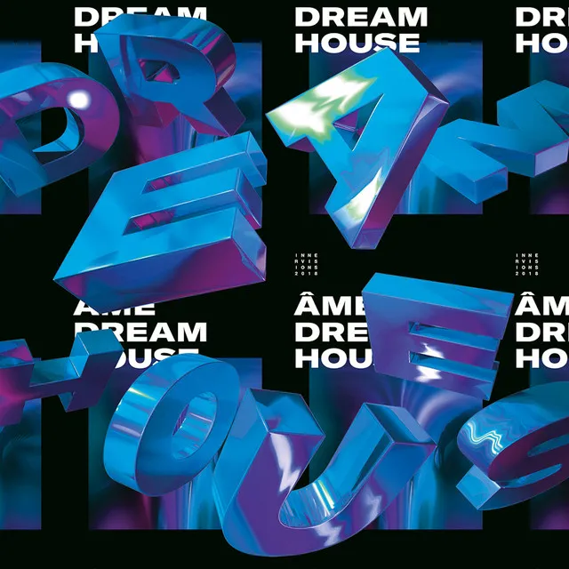 Dream House Remixes Part III