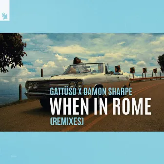 When In Rome (Remixes) by Damon Sharpe