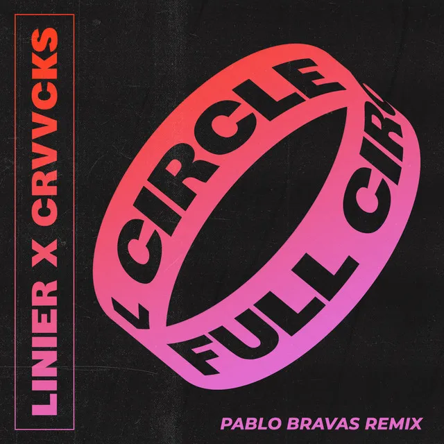 Full Circle - Pablo Bravas Remix