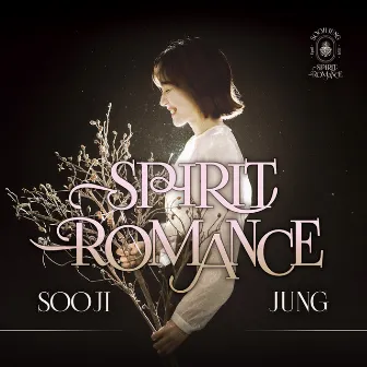 Spirit Romance by Sooji Jung