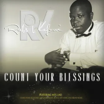 Count Your Blessings by Rabs Vhafuwi