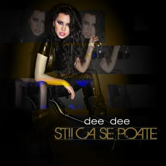 Stii Ca Se Poate by Dee-Dee