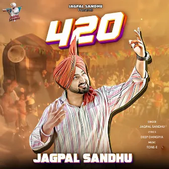 420 Jagpal Sandhu by Jagpal Sandhu