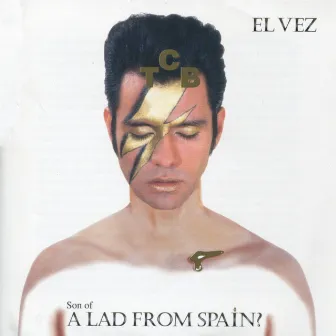 Son of a Lad from Spain? by El Vez