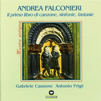 Il Primo Libro di Canzone, Sinfonie, Fantasie by Andrea Falconieri