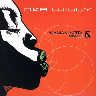 N'Ka Willy (Radio Edit) by Mamani Keïta